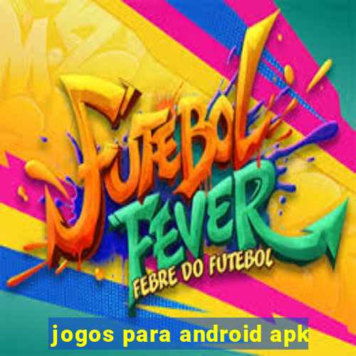 jogos para android apk